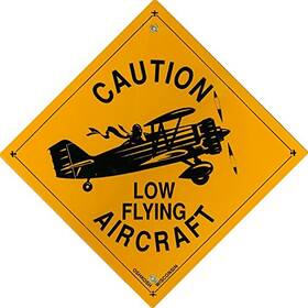 Aero Phoenix Napx407 Caution Low Flying Aircraft - Metal Sign
