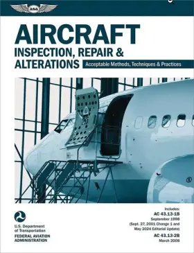 Ac43.13-2025 Asa Aircraft Inspection Repair And Alterations - Isbn 9781644255247