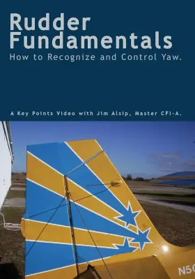 Dylan Aviation 886470353484 Rudder Fundamentals Dvd By Jim Alsip