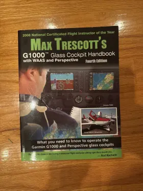 Max Trescott 780977703081 Trescotts G1000 And Perspective Glass Cockpit Handbook - 5th Edition