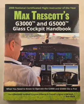 G5000 Max Trescott 780977703098 Trescotts G3000 And Glass Cockpit Handbook G5000 Max Trescott 780977703098 Trescotts G3000 And Glass Cockpit Handbook