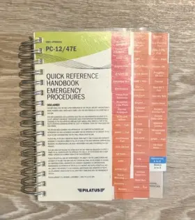 Pc12 Pilatus Pc12/47e Quick Reference Handbook Emergency Procedures Manual