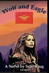 Wolf & Eagle, 2ND Edition: Cimbrian Tale (an Epic Of The Roman-... Acceptable. Price: $11.48.