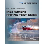 Jeppesen Instrument Rating Airmen Knowledge Test Guide 10001388 New. Price: $33.50.