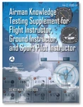 Asa Airman Knowledge Testing Supplement - Flight, Ground, And Sport Instructor New. Price: $16.00.