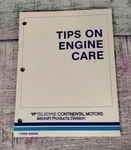 Tips Engine Care Teledyne Continental Motors X30548 Aircraft Booklet Manual Used. Price: $19.99.