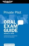 New 13TH Ed., Asa, Private Pilot Oral Exam Guide, Edition P/n ASA-OEG-P13 Brand. Price: $23.99.
