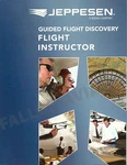 Jeppesen Guided Flight Discovery Instructor Manual 10001855-004 JS314530 Brand. Price: $103.62.
