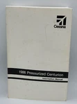 Cessna 1986 Pressurized Centurion P210R Information Manual - Original Issue Like. Price: $350.00.
