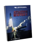 Jeppesen Aviation History Text Book - 10001810 New. Price: $84.99.