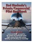 Rod Machado S Private/commercial Pilot Handbook Brand. Price: $77.95.