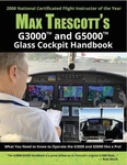 Max Trescott's G3000 G5000 Glass Cockpit Handbook New. Price: $47.95.