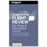 Asa Guide To Flight Review - 8TH Edition New. Price: $23.00.