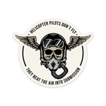 "helicopter Pilots Don't Fly, They Beat Air Into Submission" Sticker New. Price: $10.26.