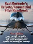 Rod Machado's Private/commercial Pilot Handbook By Good. Price: $117.95.