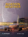 Jeppesen Aviation Weather Text: 4TH Edition For All Pilots 10001850-004 New. Price: $89.95.