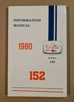 Excellent Nos 1980 Cessna 152 Information Manual D1170-13 Printed 5/86 New. Price: $42.57.
